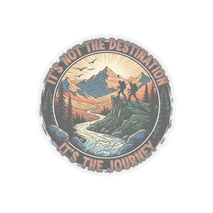 Adventure Sticker — “It’s Not the Destination, It’s the Journey” Kiss-Cut Hiking Decal