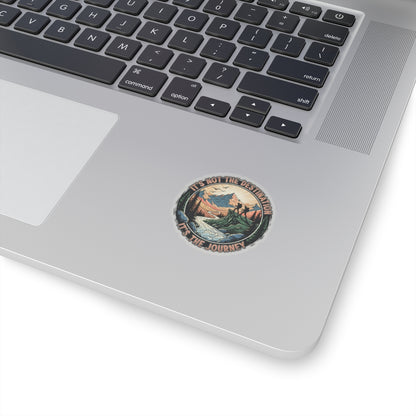 Adventure Sticker — “It’s Not the Destination, It’s the Journey” Kiss-Cut Hiking Decal