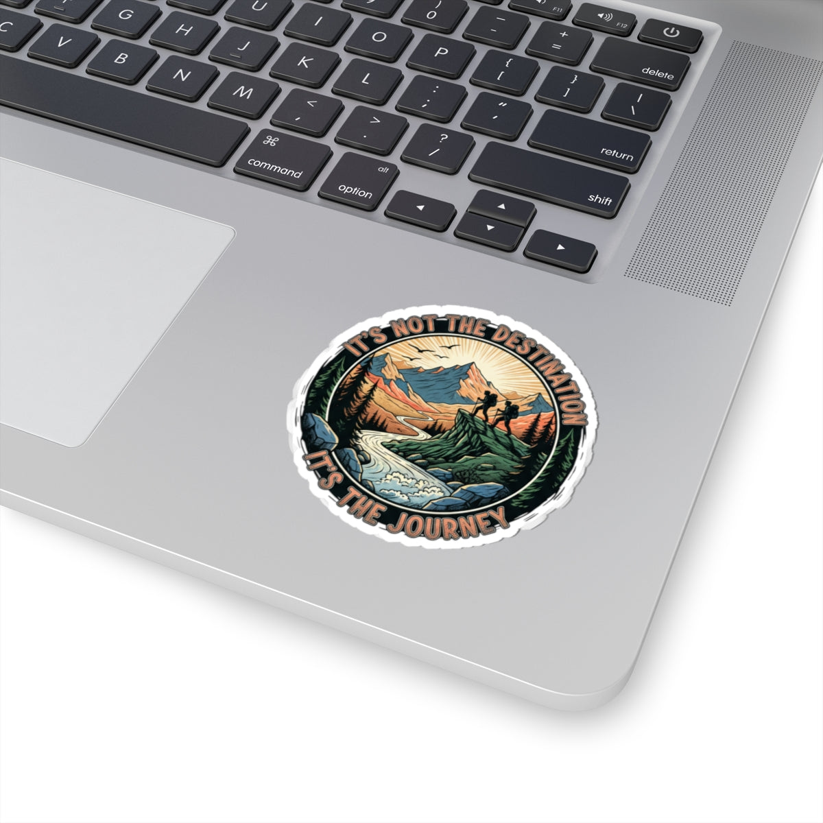Adventure Sticker — “It’s Not the Destination, It’s the Journey” Kiss-Cut Hiking Decal